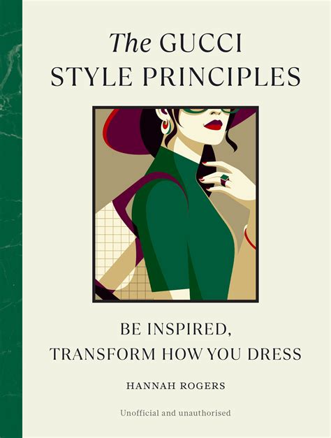 The Gucci Style Principles By Hannah Rogers 